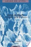 Dino Buzzati e il segreto della montagna