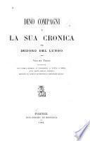 Dino Compagni e la sua Cronica: Indici storico e filologico a tutta l'opera, e il testo della Cronica secondo il codice laurenziano ashburnhamiano. 1887