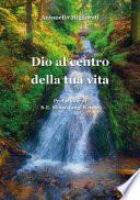 Dio al centro della tua vita