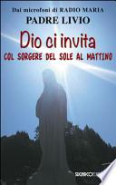 Dio ci invita col sorgere del sole al mattino