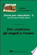 Dio creatore, gli angeli e l ́uomo