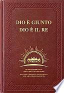 Dio è giunto, Dio è il Re