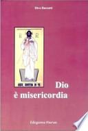 Dio è misericordia