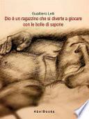 Dio è un ragazzino che si diverte a giocare con le bolle di sapone