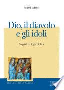Dio, il diavolo e gli idoli
