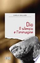 Dio. Il silenzio e l'immagine