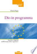 Dio in programma. Scuola e religioni nell'Europa unita (1957-2017)
