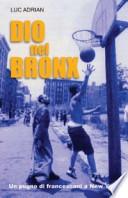 Dio nel Bronx. Un pugno di francescani a New York