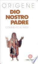 Dio nostro Padre. Commento al Pater
