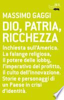 Dio, Patria, Ricchezza