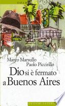 Dio si è fermato a Buenos Aires