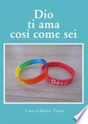 Dio ti ama così come sei