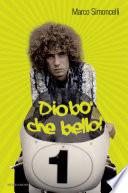 Diobò, che bello!
