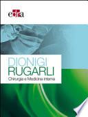 Dionigi Rugarli. Chirurgia e medicina interna