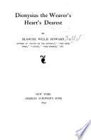 Dionysius the Weaver's Heart's Dearest