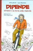 Dipende. Einstein e la teoria della relatività