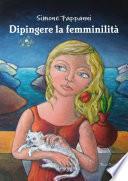 Dipingere la femminilitÃ 