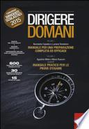 Dirigere domani: Manuale per una preparazione completa ed efficace-Manuale pratico per le prove d'esame
