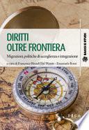 Diritti oltre frontiera. Migrazioni, politiche di accoglienza e integrazione