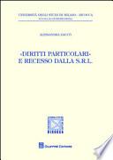 «Diritti particolari» e recesso dalla s.r.l.