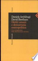Diritti umani e democrazia cosmopolitica. Con un'appendice delle dichiarazioni storiche