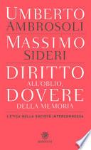 Diritto all'oblio, dovere della memoria. L'etica nella società interconnessa