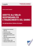 Diritto all'oblio: responsabilità e risarcimento del danno