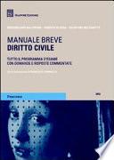 Diritto civile. Manuale breve. Tutto il programma d'esame con domande e risposte commentate.