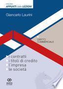 Diritto commerciale. I contratti, i titoli di credito, l'impresa, le società