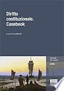 Diritto costituzionale. Casebook