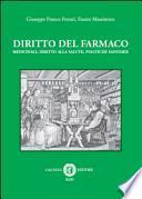 Diritto del farmaco. Medicinali, diritto alla salute, politiche sanitarie