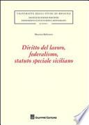 Diritto del lavoro, federalismo, statuto speciale siciliano