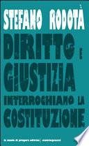 Diritto e giustizia. Interroghiamo la Costituzione
