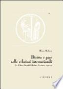 Diritto e pace nelle relazioni internazionali. Le Oliver Wendell Holmes Lectures, 1940-41