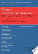 Diritto e società dell'informazione. Riflessioni su informatica giuridica e diritto dell'informatica