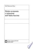 Diritto economia e istituzioni nell'Italia fascista