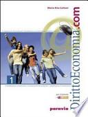 Diritto ed economia.com. Con espansione online. Per le Scuole superiori