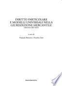 Diritto particolare e modelli universali nella giurisdizione mercantile