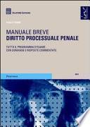 Diritto processuale penale. Manuale breve. Tutto il programma d'esame con domande e risposte commentate.