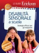 DISABILITÀ SENSORIALE a scuola
