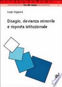 Disagio, devianza giovanile e risposta istituzionale