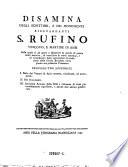 Disamina degli scrittori, e dei monumenti risguardanti S. Rufino vescovo, e martire di Assisi