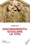 Discernimento: scegliere la vita