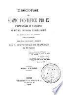 Discorsi del sommo pontefice Pio 9. pronunziati in Vaticano ai fedeli di Roma e dell'Orbe ...