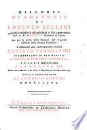 Discorsi di anatomia di Lorenzo Bellini già publico professore di essa nello studio di Pisa ... ora per la prima volta stampati dall'originale esistente nella libreria Pandolfini ... Colla prefazione di Antonio Cocchi mugellano