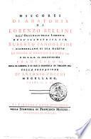 Discorsi di anatomia di Lorenzo Bellini gia publico professore di essa nello studio di Pisa ... ora per la prima volta stampati dall'originale esistente nella libreria Pandolfini ... Colla prefazione di Antonio Cocchi mugellano