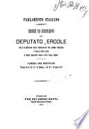 Discorsi ed osservazioni del deputato Ercole sulle guarantigie delle prerogative del sommo pontefice e della Santa Sede e delle relazioni dello stato colla Chiesa Camera dei deputati tornate dei 9, 10, 14 e 15 febbraio, e dei 10 e 13 marzo 1871