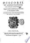 Discorsi, et annotationi di Giulio Guastauini sopra la Gierusalemme liberata di Torquato Tasso