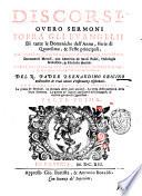 Discorsi, ouero Sermoni sopra gli euangelij di tutte le domeniche dell'anno, ferie di Quaresima, & feste principali, ... opera vtilissima ... del r. padre Bernardino Obicino ... Con quattro tauole copiosissime ... Parte prima