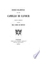Discorsi parlamentari del Conte Camillo di Cavour